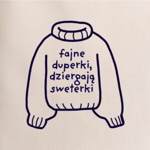 Torba naturalna: Fajne duperki dziergają sweterki | PREORDER