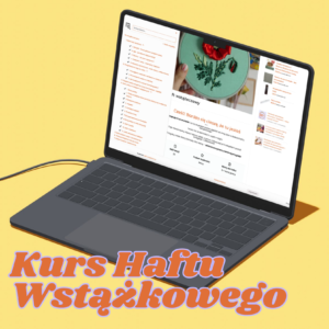 Kurs haftu wstążkowego online – Naucz się haftu 3D od podstaw (Kurs Wideo + PDF)